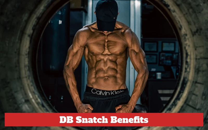 DB Snatch Benefits