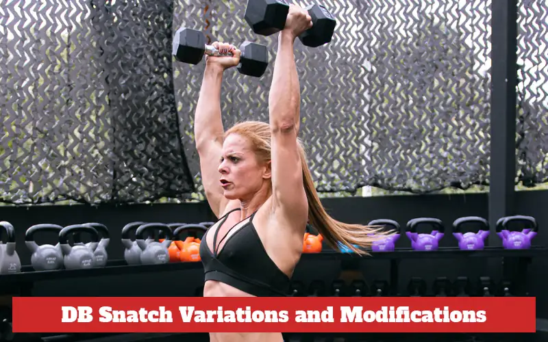 DB Snatch Variations and Modifications